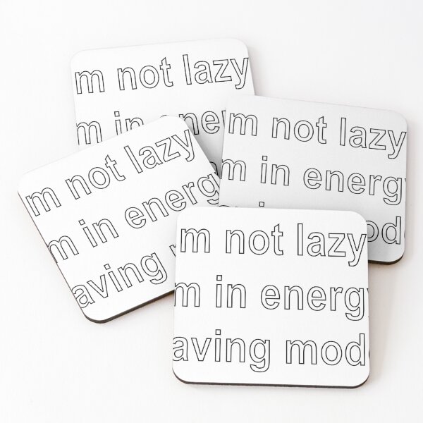 Item preview, I’m not lazy; I’m in energy-saving mode designed and sold by loveling.