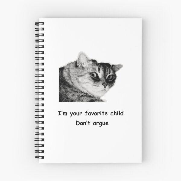 Item preview, Funny Father’s Day Cat Card | I am your Favorite child don`t argue designed and sold by PRINYOS.