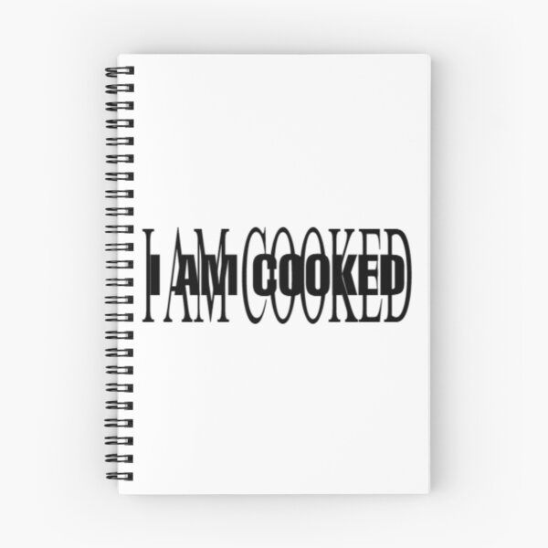 Item preview, I Am Cooked designed and sold by angryneson52.