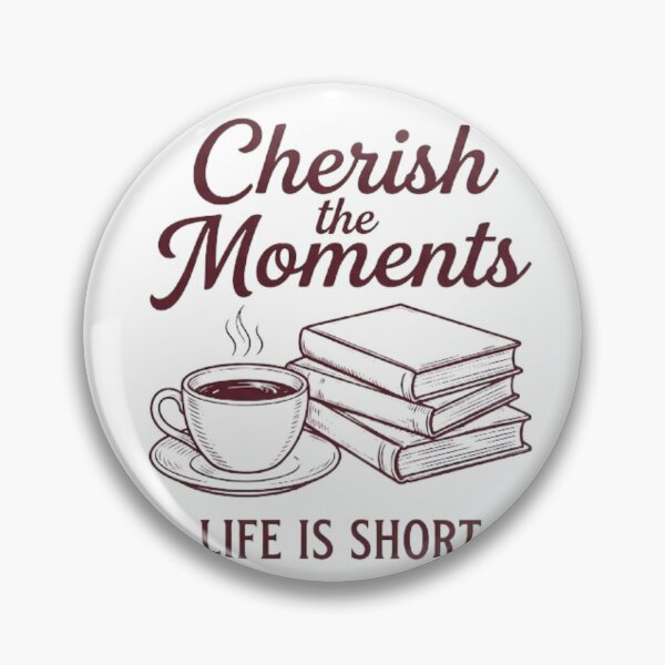 Item preview, Cherish The Moments Coffee Books Art designed and sold by GiggleInkTees.