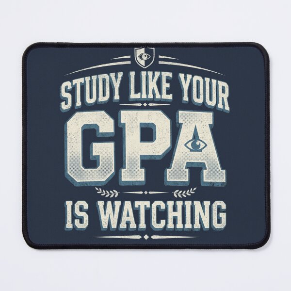 Item preview, Study Like Your GPA Is Watching Funny College designed and sold by Amr Darwish Graphic designer.