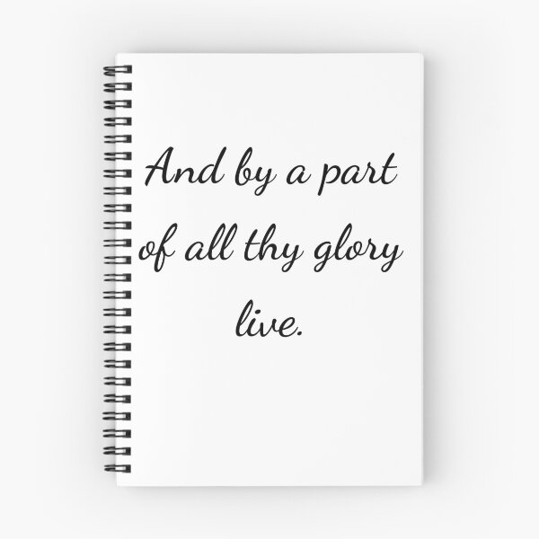 Item preview, "And by a part of all thy glory live." - handwriting black designed and sold by ariksworld.