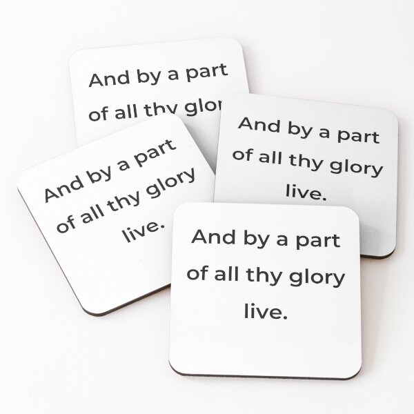 Item preview, "And by a part of all thy glory live." - print black designed and sold by ariksworld.
