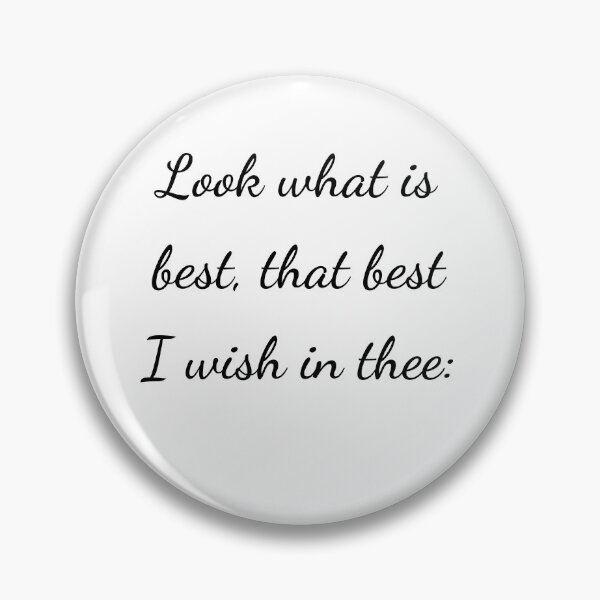 Item preview, "Look what is best, that best I wish in thee:" - handwriting black designed and sold by ariksworld.