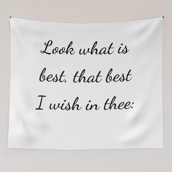 Item preview, "Look what is best, that best I wish in thee:" - handwriting black designed and sold by ariksworld.