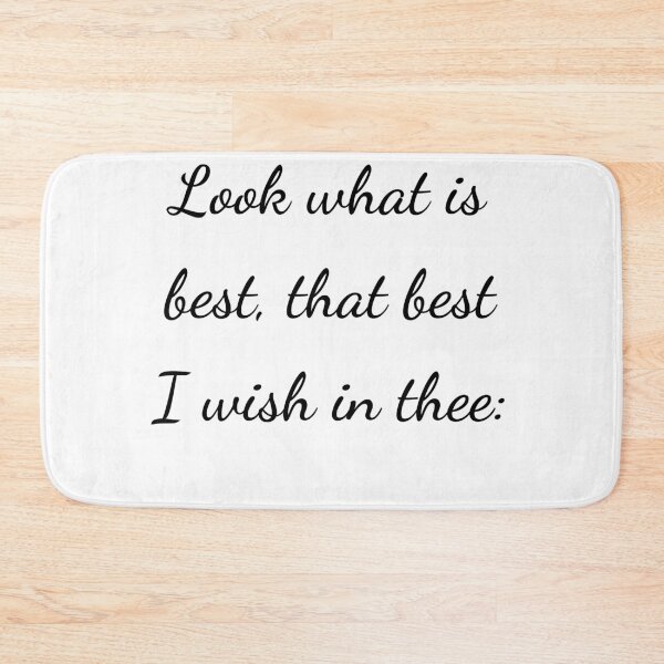 Item preview, "Look what is best, that best I wish in thee:" - handwriting black designed and sold by ariksworld.