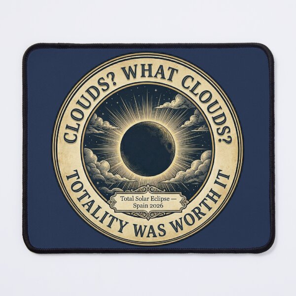 Item preview, Clouds What Clouds Totality Was Worth It Eclipse 2026 designed and sold by CalmCapy Co.