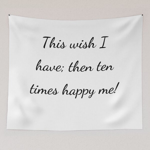 Item preview, "This wish I have; then ten times happy me!" - handwriting black designed and sold by ariksworld.