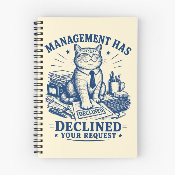Item preview, Management Declined Your Request Funny Cat designed and sold by 89shirts.