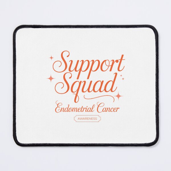 Item preview, Endometrial Cancer Support Squad  designed and sold by TrinaEspinoza.