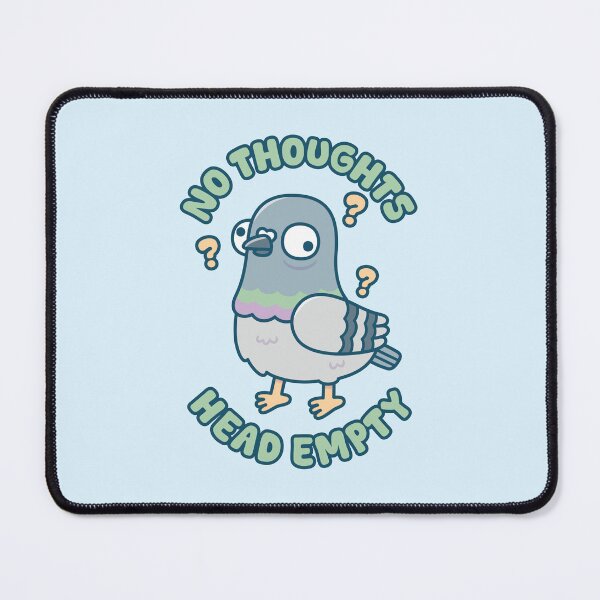 Item preview, Cute Funny Pigeon No Thoughts Head Empty Meme designed and sold by rustydoodle.