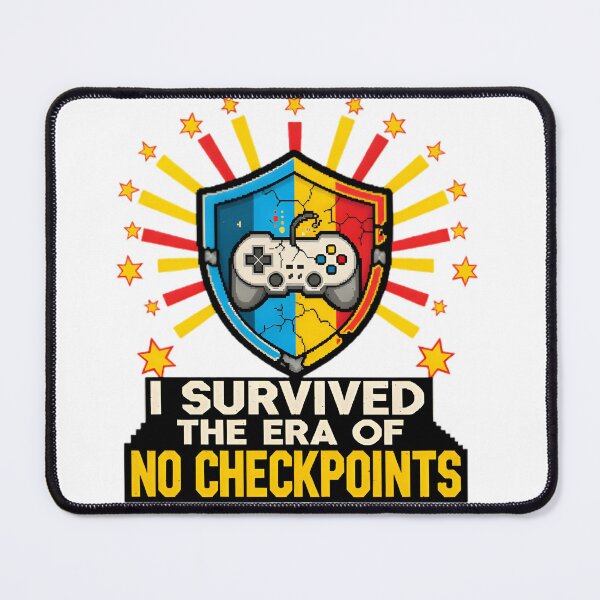 Item preview, I Survived the Era of No Checkpoints designed and sold by RetroPixel Apparel.