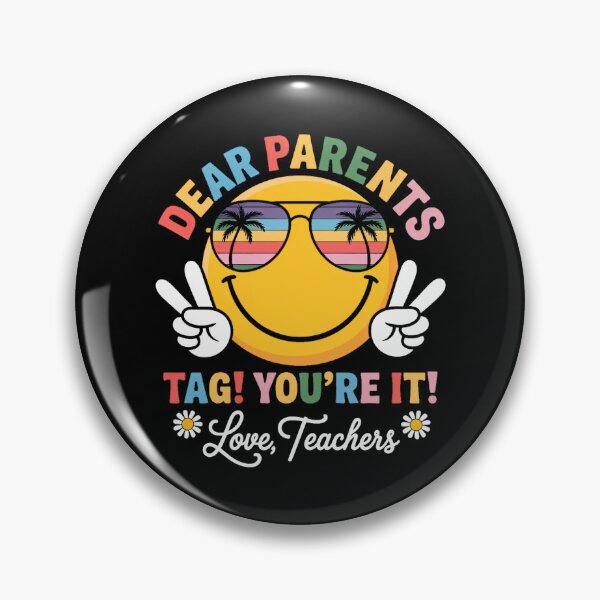 Item preview, Dear Parents Tag You're It Love Teachers Last Day of School  designed and sold by TrinaEspinoza.