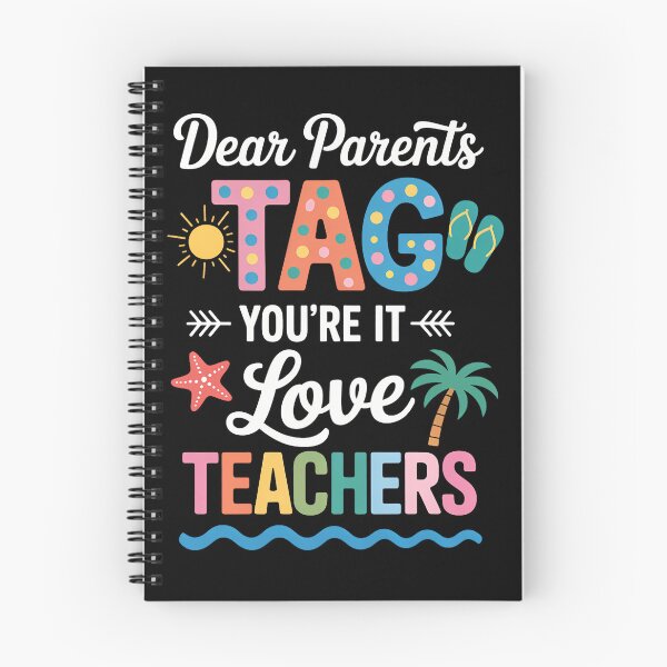 Item preview, Dear Parents Tag You're It Love Teachers Last Day Of School designed and sold by TrinaEspinoza.