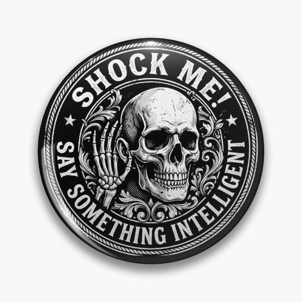 Item preview, Shock Me!, Say Something Intelligent designed and sold by mazyoy.