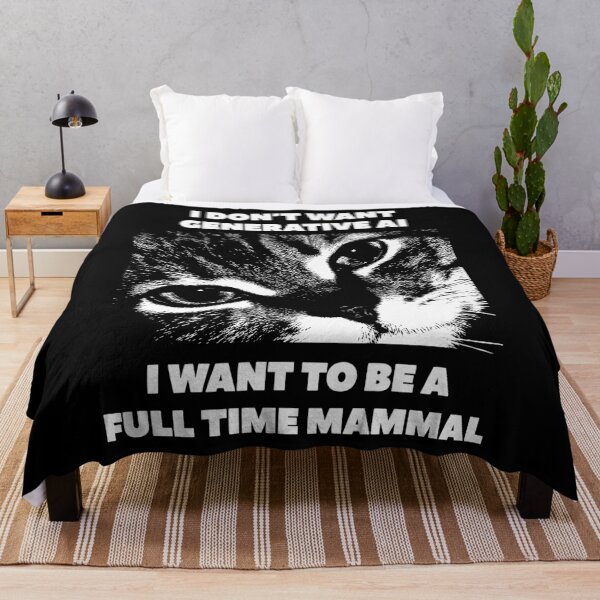 Item preview, I Don’t Want Generative AI I Want To Be A Full Time Mammal designed and sold by LOUP-SOLI.