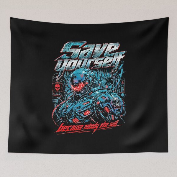 Item preview, Save Yourself Nobody Else Will Cyberpunk  designed and sold by graphixpolash.
