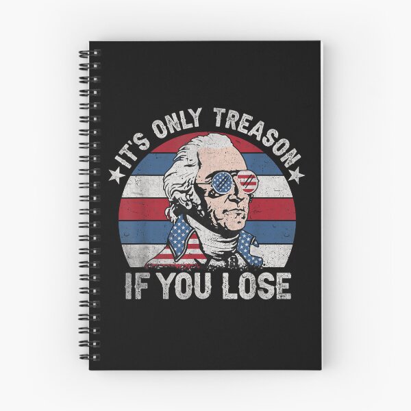 Item preview, its only treason if you lose funny 4th of july patriotic  designed and sold by mariazin.