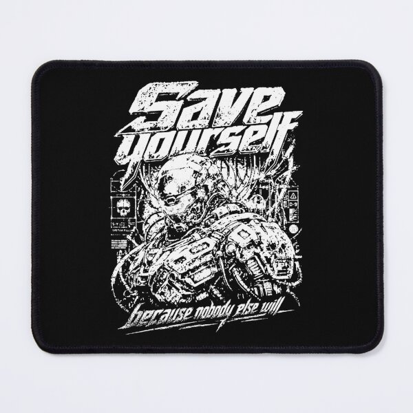 Item preview, Save Yourself Nobody Else Will Cyberpunk designed and sold by graphixpolash.