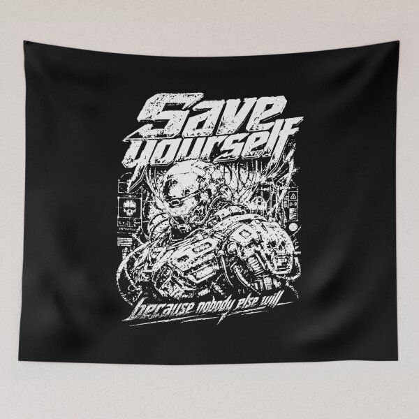 Item preview, Save Yourself Nobody Else Will Cyberpunk designed and sold by graphixpolash.
