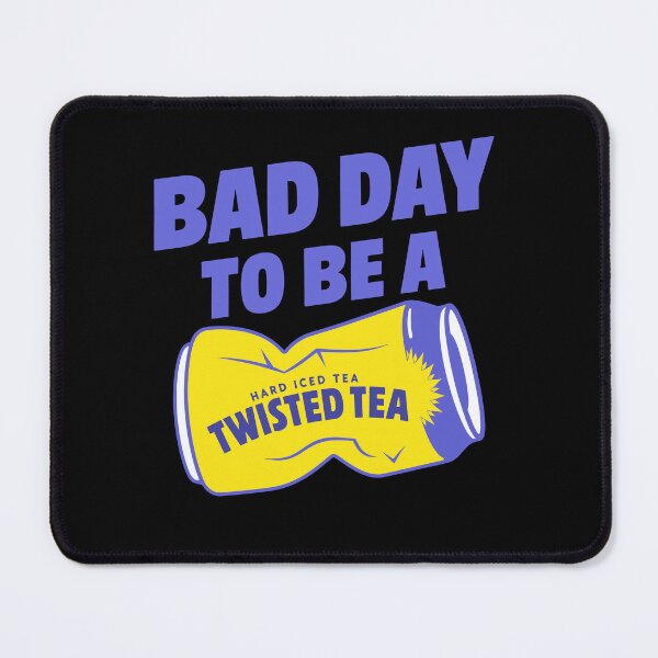 Item preview, Bad Day To Be Twisted Tea designed and sold by LOUP-SOLI.