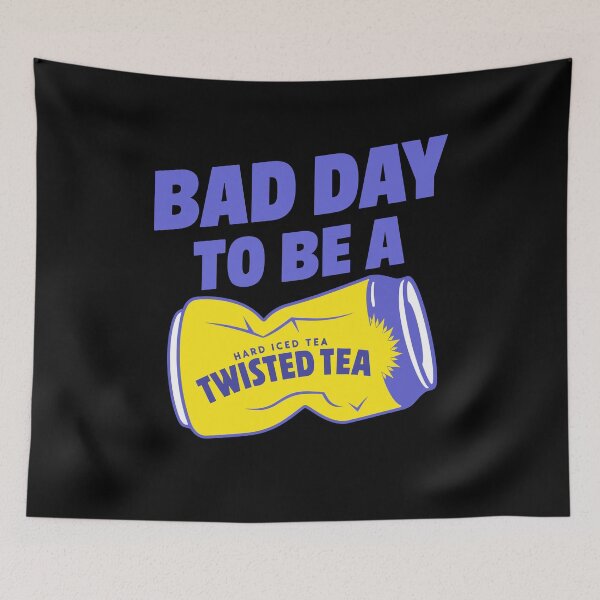 Item preview, Bad Day To Be Twisted Tea designed and sold by LOUP-SOLI.