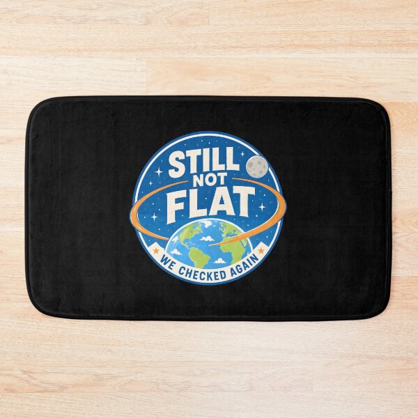 Item preview, Still Not Flat We Checked Again designed and sold by zoes-ink.