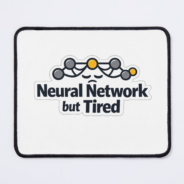 Item preview, Neural Network but Tired – AI Meme Sticker designed and sold by BrightMindPrint.
