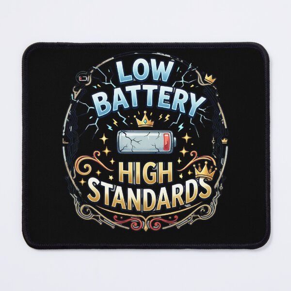 Item preview, Low Battery High Standards Funny Introvert Quote designed and sold by Sitred123.