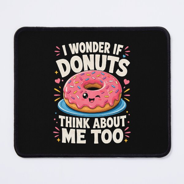 Item preview, I Wonder If Donuts Think About Me Too designed and sold by zoes-ink.
