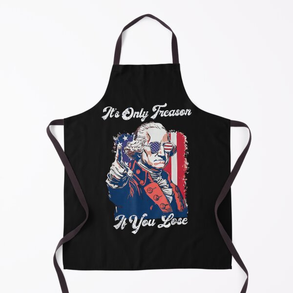Item preview, its only treason if you lose funny 4th of july patriotic designed and sold by mariazin.