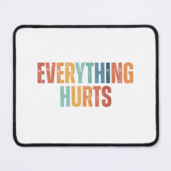 Item preview, Everything-Hurts designed and sold by Dondonmart.