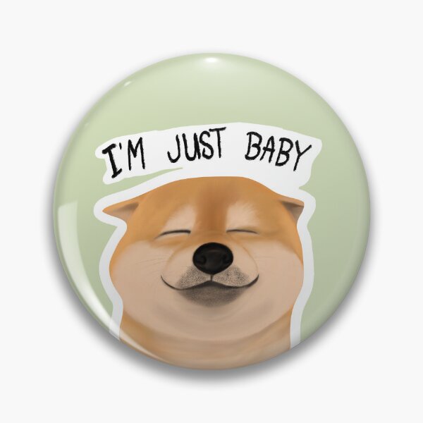 Item preview, I’m just Baby Shiba Inu designed and sold by Mosskuro.