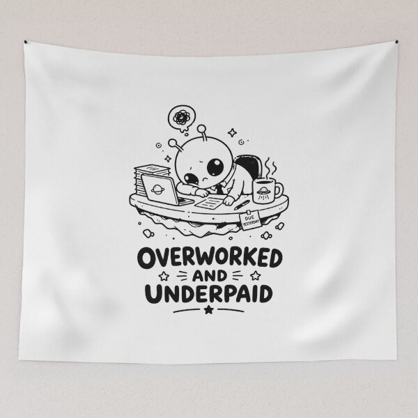 Item preview, Overworked and Underpaid Alien T-Shirt designed and sold by MaynyStudio.