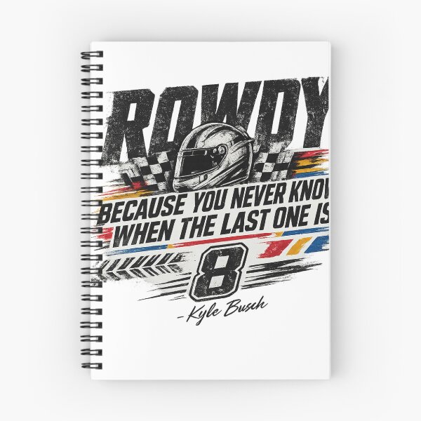 Item preview, Kyle Busch Quote - Rip Rowdy -Tribute Kyle Racing Fan designed and sold by FreshHub9.