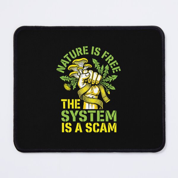 Item preview, Nature Is Free The System Is A Scam Shirt, Anti Capitalist Forager Tee, Cottage core Protest Graphic, Mushroom Activist Nature Punk Apparel designed and sold by KAYJAY DESIGNS.