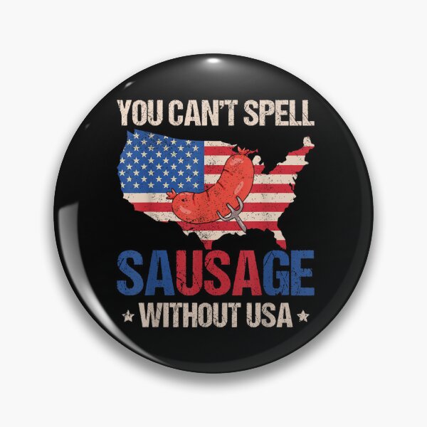 Item preview, you cant spell sausage without usa 4th of july america flag  designed and sold by mariazin.