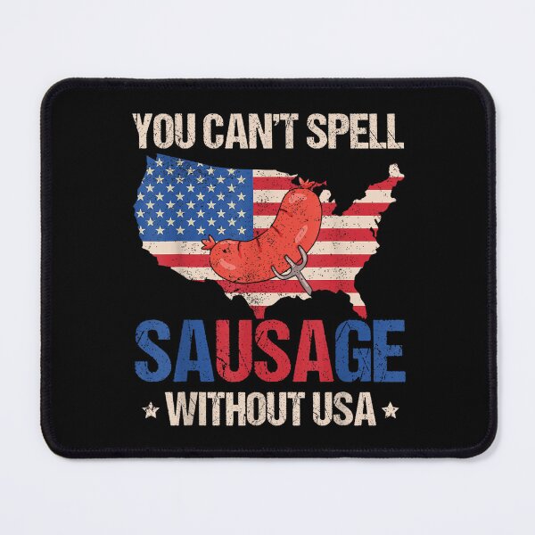 Item preview, you cant spell sausage without usa 4th of july america flag  designed and sold by mariazin.
