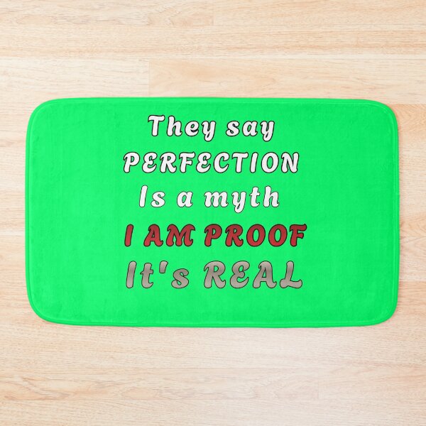 Item preview, They say perfection is a myth. I am proof it’s real. Self confidence sarcastic streetwear humor. designed and sold by Creative-Sanc.