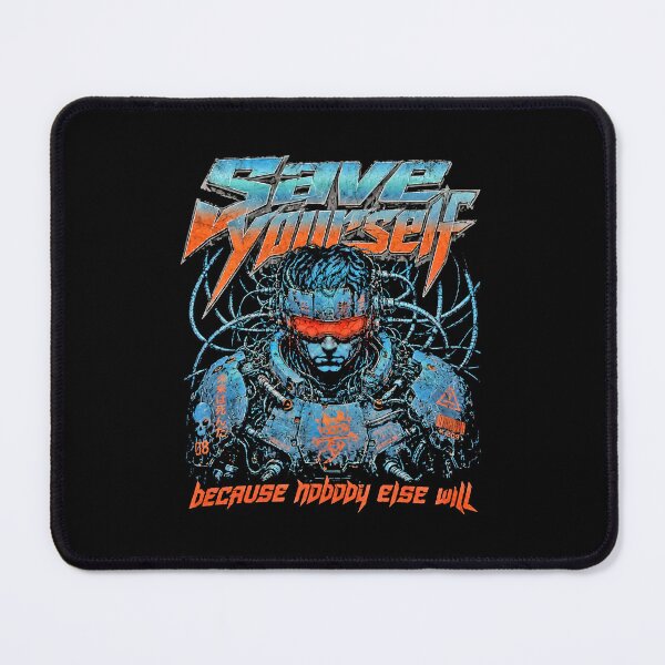 Item preview, Save Yourself Nobody Else Will Cyber Soldier designed and sold by graphixpolash.