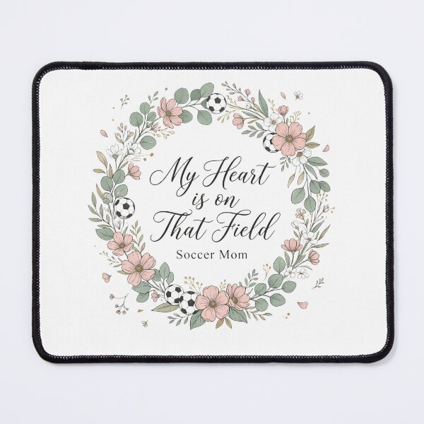 Item preview, My Heart Is on That Field — Floral Soccer Mom designed and sold by BumbleBloom7.