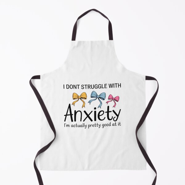 Item preview, I Don't Struggle With Anxiety Mental Health designed and sold by SapfireStuArt.