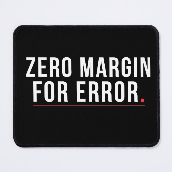Item preview, Zero Margin For Error Funny Accounting Audit Humor Design designed and sold by FCA SIR MERCH .