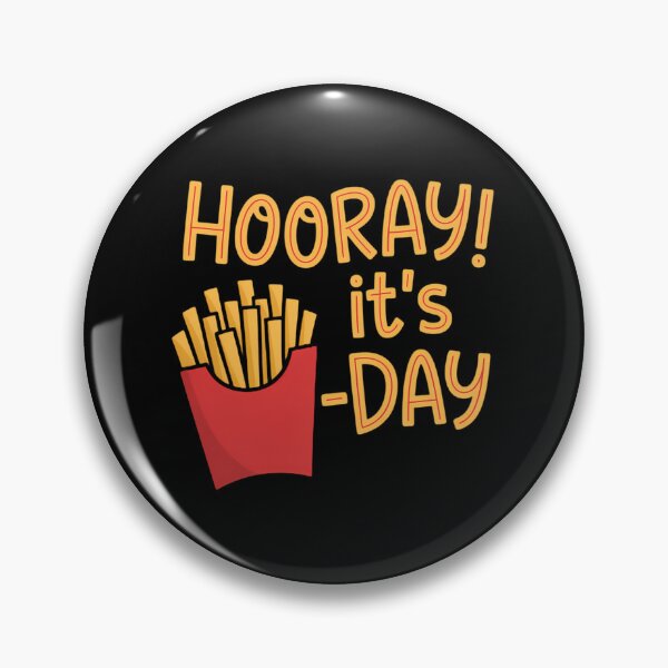 Item preview, Hooray! It's Fry Day French Fries Friday Humor designed and sold by SapfireStuArt.