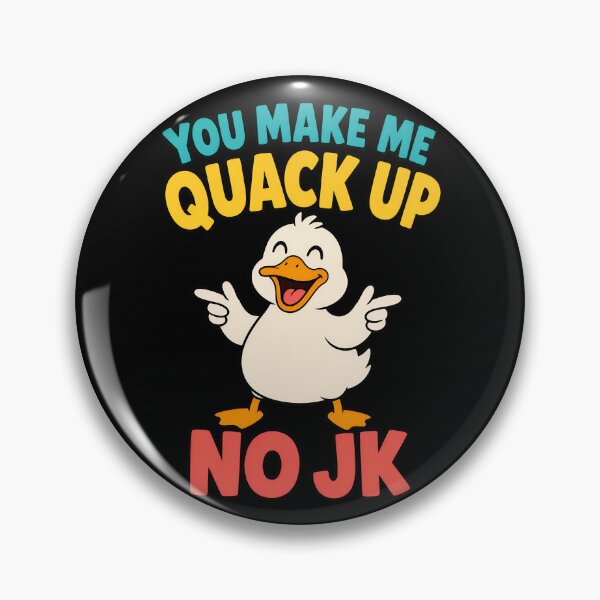 Item preview, You Make Me Quack Up No JK Funny Duck Pun designed and sold by TeeTimeTreasure.