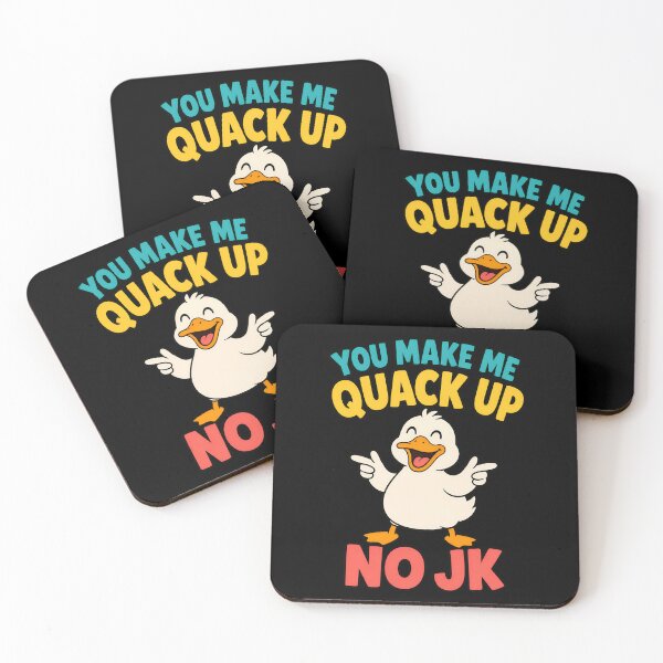 Item preview, You Make Me Quack Up No JK Funny Duck Pun designed and sold by TeeTimeTreasure.