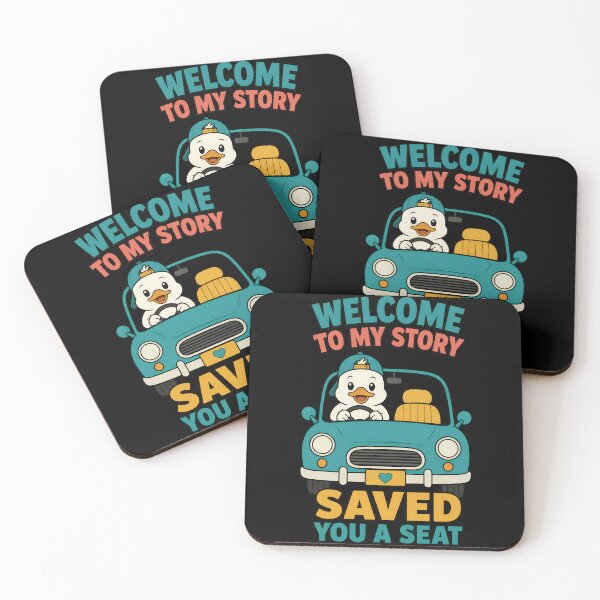 Item preview, Welcome To My Story Saved You A Seat Funny Duck designed and sold by TeeTimeTreasure.