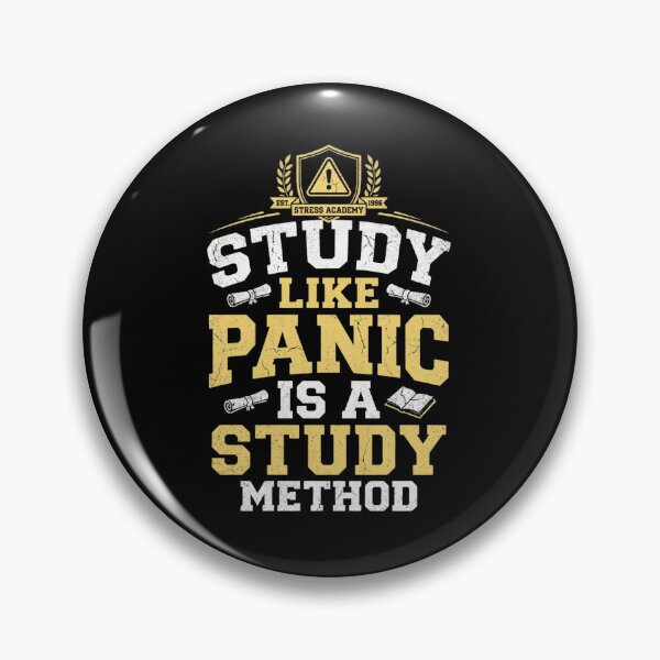 Item preview, Study Like Panic Is a Study Method Funny Tee designed and sold by Amr Darwish Graphic designer.
