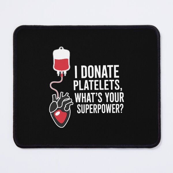 Item preview, I Donate Platelets, Blood Plasma Donation Phlebotomist designed and sold by SapfireStuArt.