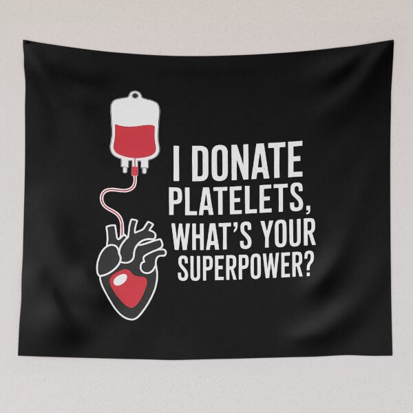Item preview, I Donate Platelets, Blood Plasma Donation Phlebotomist designed and sold by SapfireStuArt.